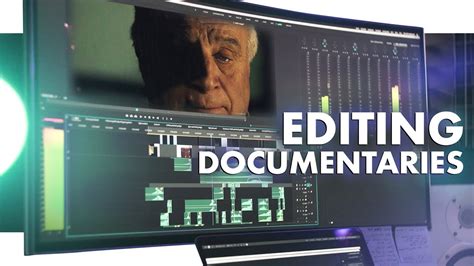 Editing Documentaries Sir Opifex Cuts And Tricks For Emotional