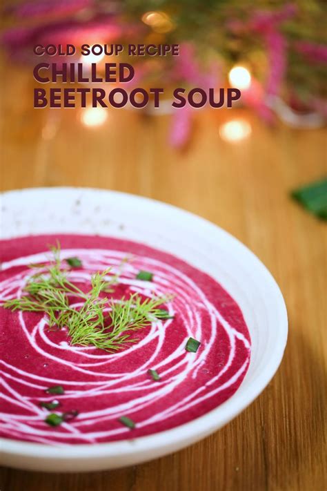 Beet Soup Chilled Beet Soup How To Make Beetroot Soup Chilled