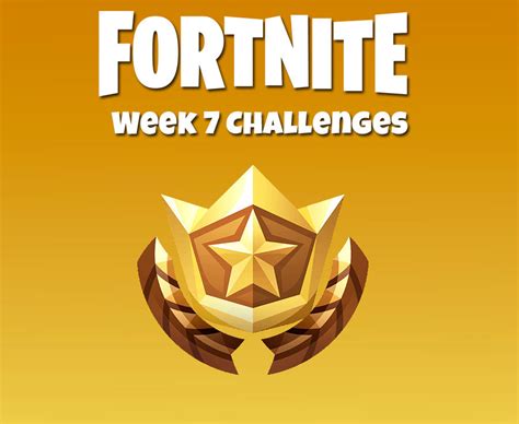 The introduction of so many weapons and the total. Fortnite Week 7 Challenges CONFIRMED: New Battle Pass ...