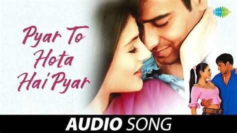 Pyar To Hota Hai Pyar Audio Alka Yagnik Udit Narayan Parwana