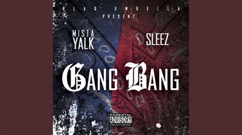 Gang Bang Feat Sleez Youtube