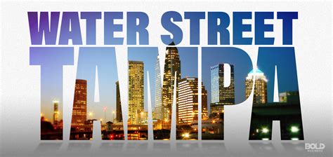 Water Street Tampa Project A Metropolitan Transformation In Progress