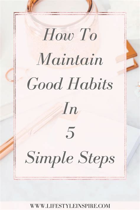 How To Maintain Good Habits In 5 Simple Steps Productive Habits Habits