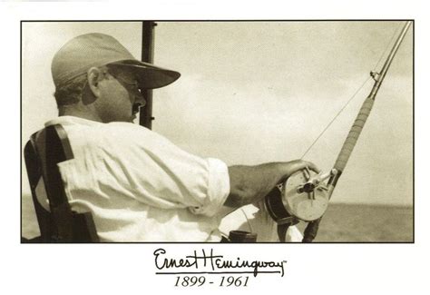 Ernest Hemingway Fishing Postcard Ernest Hemingway Ernest Hemingway