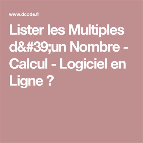 Lister Les Multiples Dun Nombre Calcul Logiciel En Ligne