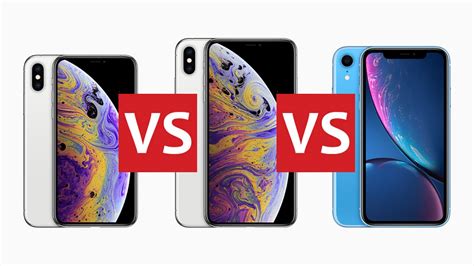 Iphone Xs Vs Iphone Xs Max Vs Iphone Xr All Apples 2018 Iphones