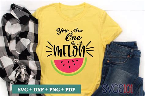 You Are One In A Melon Svg Cuttable File Dxf Eps Png Pdf Svg