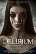 Delirium (2018) - Filmweb