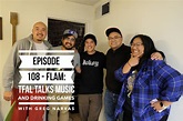 Episode 108 – FLAM: TFAL talks music and drinking games with Greg ...
