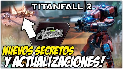 ¡nuevos Secretos Y Actualizaciones Titanfall 2 En 2023 ¿que Estás