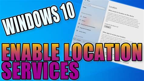 How To Enable Your Location Services On Your Pc Or Laptop In Windows 10