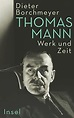 Thomas Mann: Bücher in richtiger Reihenfolge [HIER] >>