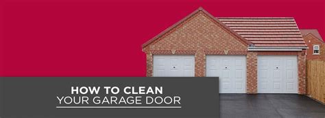 How To Clean Your Garage Door Garage Doors Overhead Door Steel
