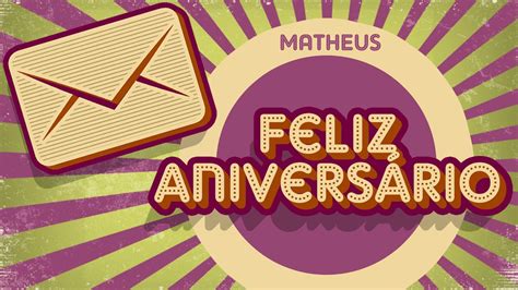 Matheus Feliz Aniversário Youtube