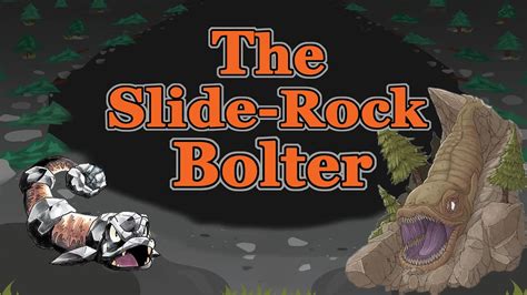 Slide Rock Bolter Cool Cryptids 1 Youtube