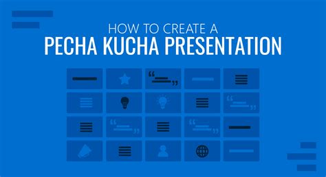 How To Create A Highly Effective Pecha Kucha Presentation