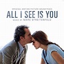 All I See Is You Soundtrack | Soundtrack Tracklist | 2021 | Soundtrack ...