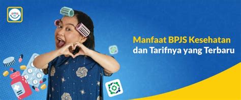 Manfaat Bpjs Kesehatan Dan Tarifnya Yang Terbaru