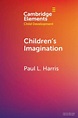 Elements+in+Child+Development+Ser.%3A+Children%27s+Imagination+by+Paul ...
