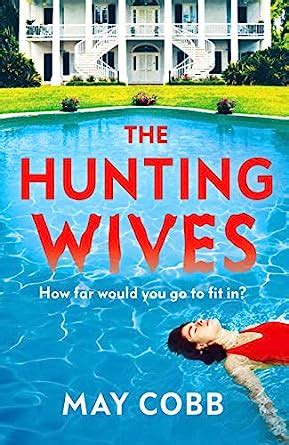 The Hunting Wives English Edition Ebooks Em Ingl S Na Amazon Com Br