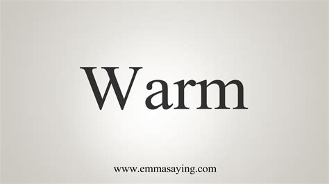 How To Say Warm Youtube
