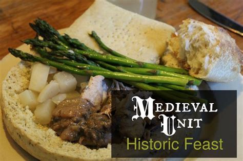 Medieval Unit Historic Feast Medieval Recipes Food History Food