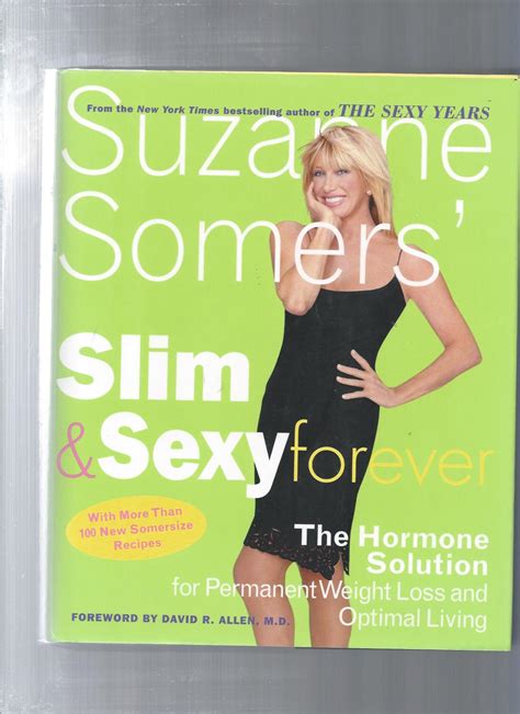 Suzanne Somers Slim And Sexy Forever The Hormone Solution For Permanent Weight Loss And