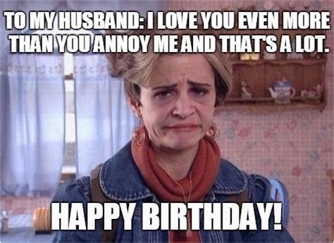 Funny Husband Birthday Memes Birthdaybuzz