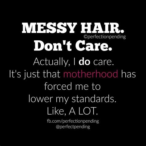 Messy Hair Mom Humor Mommy Humor Mom Jokes