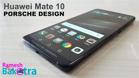 Huawei Mate 10 Porsche Design Unboxing And Full Review