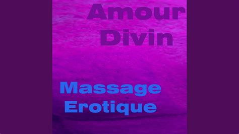 Massage Erotique Vol 3 Youtube