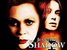 Jennifer's Shadow (2004) - Rotten Tomatoes