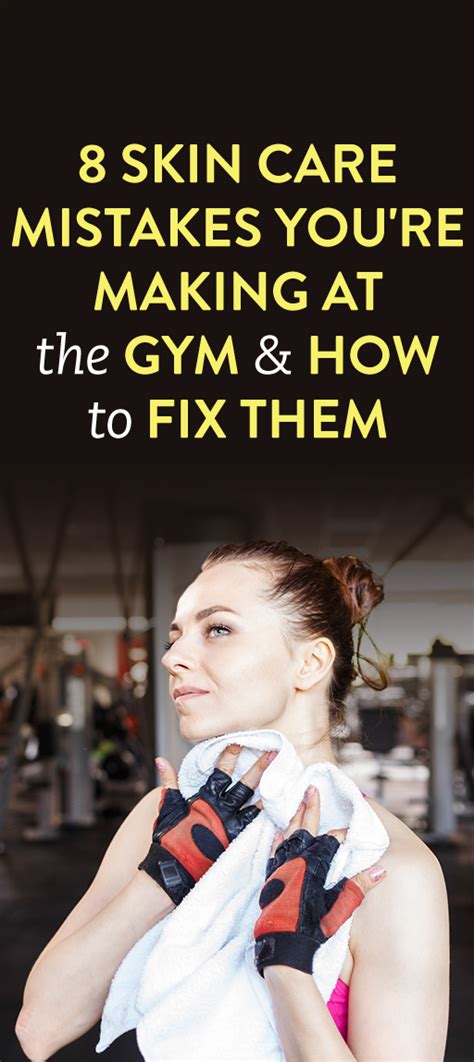 8 Skin Care Mistakes Youre Making At The Gym And How To Fix Them Face