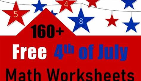 160+ Fourth of July Printable Math Worksheets