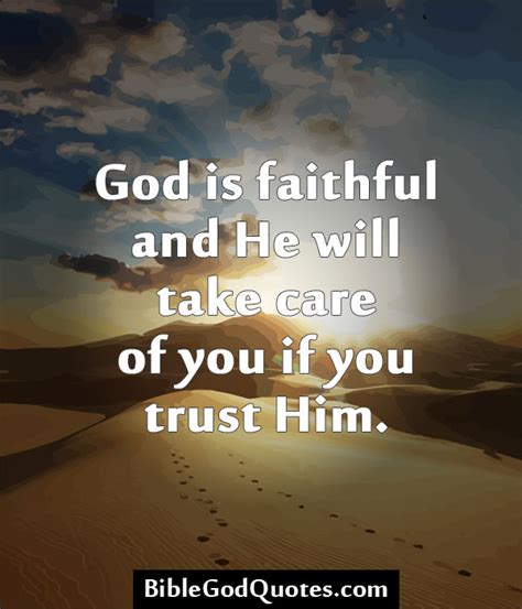 In the same way, god is faithful to us because he stays true to his promises. God Is Faithful And He Will Take Care Of You If You Trust ...