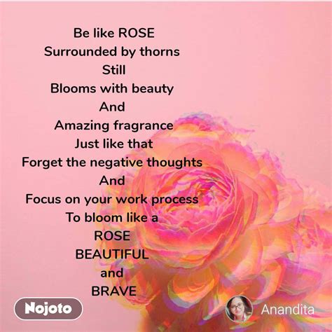 Be Like Rose Surrounded By Thorns Still Blooms Wi Nojoto Nojoto