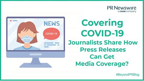 Covering Covid 19 Journalists Share How Press Releases Can Get Media