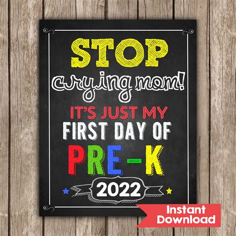 Stop Crying Mom First Day Of Pre K Sign Instant Download Photo Prop First Day Of Pre K Back To