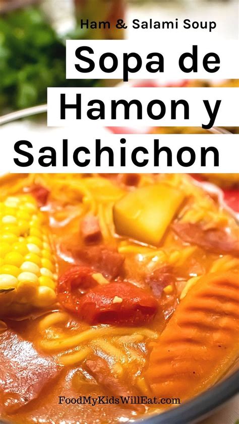 Sopa De Hamon Y Salchichon Ham And Salami Soup Recipe In 2024