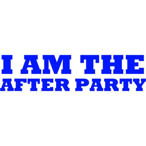 I Am The After Party Shirt