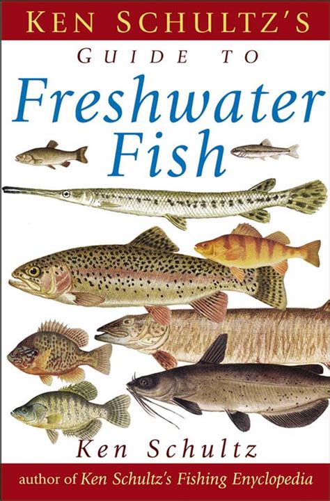 Ken Schultzs Field Guide To Freshwater Fish Vetbooks