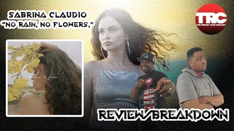 Sabrina Claudio No Rain No Flowers Album Review Honest Review