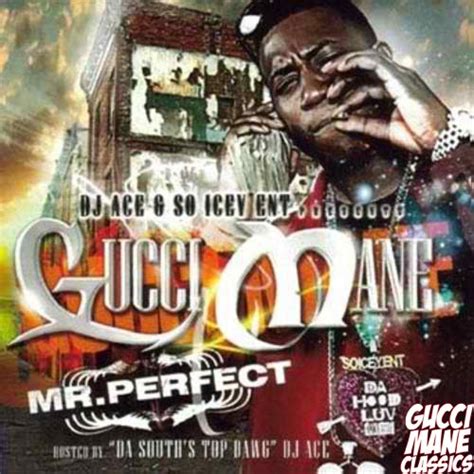 [mixtape] Gucci Mane Mr Perfect Hosted By Dj Ace