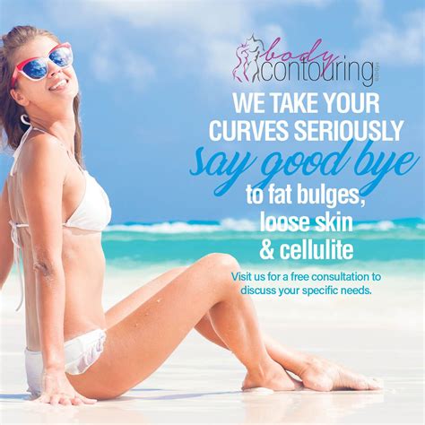 say goodbye to fat bulges loose skin and cellulite contact us for your free contouring