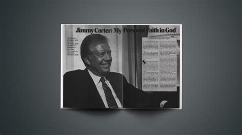Jimmy Carter My Personal Faith In God Christianity Today