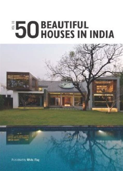 50 Beautiful Houses In India Volume 1 Buy 50 Beautiful Houses In