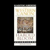 The Western Canon: The Books and School of the Ages (Audio Download ...