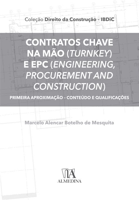 Contratos Chave Na Mão Turnkey E Epc Engineering Procurement And