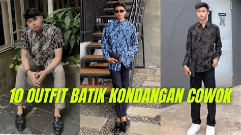 Inspirasi Outfit Kondangan Untuk Cowok Batik Youtube