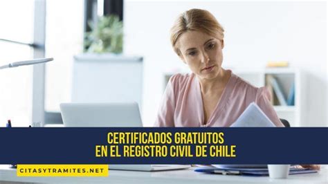 Certificados Gratuitos En El Registro Civil De Chile